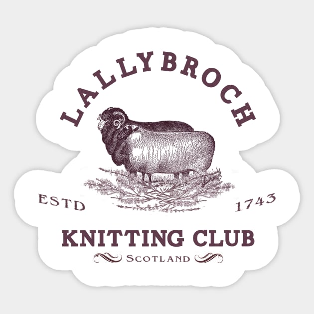 Original Lallybroch Knitting Club Sticker by ShawnaMac